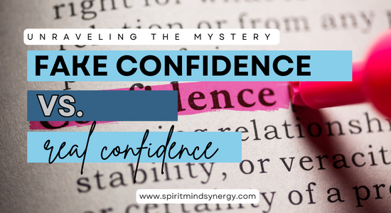Unraveling the Mystery: How to Tell If You Have Fake Confidence or Real Confidence